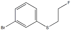 (3-BROMOPHENYL)(2-FLUOROETHYL)SULFANE Struktur