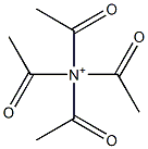 Tetraacetylaminium Struktur