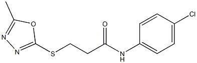 N-(4-chlorophenyl)-3-[(5-methyl-1,3,4-oxadiazol-2-yl)sulfanyl]propanamide Struktur