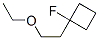 Cyclobutane, 1-(2-ethoxyethyl)-1-fluoro- (9CI) Struktur