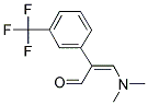 3-(DIMETHYLAMINO)-2-[3-(TRIFLUOROMETHYL)PHENYL]ACRYLALDEHYDE