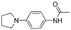 N-[4-(1-PYRROLIDINYL)PHENYL]ACETAMIDE Struktur