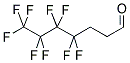 2H,2H,3H,3H-PERFLUOROHEPTAN-1-AL Struktur