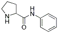 PYRROLIDINE-2-CARBOXYLIC ACID PHENYLAMIDE Struktur